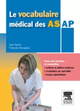 Couverture du produit · Le vocabulaire médical des AS/AP: aide-soignant/ auxiliaire de puériculture