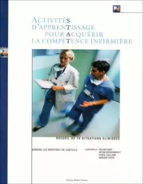 Couverture du produit · ACTIVITES D'APPRENTISSAGE POUR ACQUERIR LA COMPETENCE INFIRMIERE