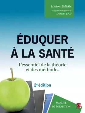Couverture du produit · Eduquer à la santé : L'essentiel de la théorie et des méthodes