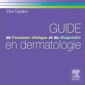 Couverture du produit · Guide de l'examen clinique et du diagnostic en dermatologie