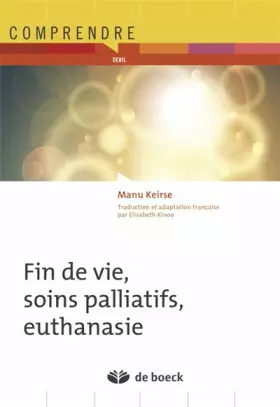 Couverture du produit · Fin de vie, soins palliatifs, euthanasie