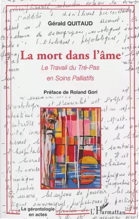 Couverture du produit · La mort dans l'âme: Le travail du Tré-Pas en Soins Palliatifs