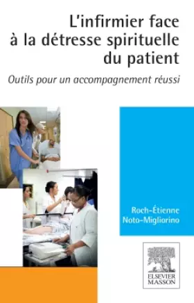 Couverture du produit · L'infirmier face à la détresse spirituelle du patient: Outils pour un accompagnement réussi
