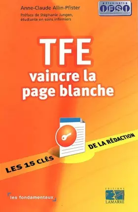 Couverture du produit · TFE : Vaincre la page blanche