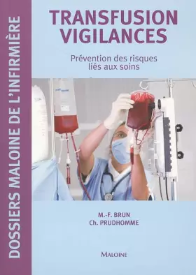 Couverture du produit · Transfusion vigilances : Prévention des risques liés aux soins