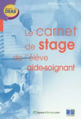 Couverture du produit · Le carnet de stage de l'élève aide-soignant
