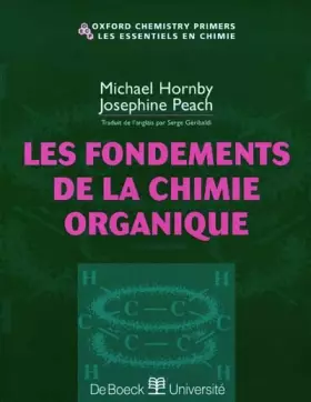 Couverture du produit · Les fondements de la chimie organique