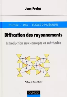 Couverture du produit · Diffraction des rayonnements : Introducition aux concepts et méthodes
