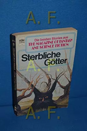 Couverture du produit · The Magazine of Fantasy and Science Fiction 55. Sterbliche Götter.