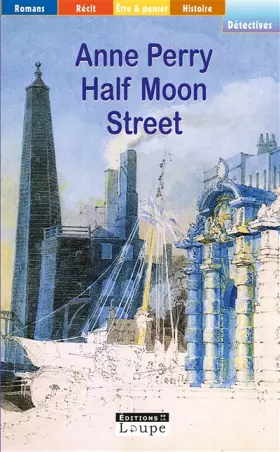 Couverture du produit · Half Moon Street (grands caractères)