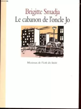 Couverture du produit · le cabanon de l oncle jo