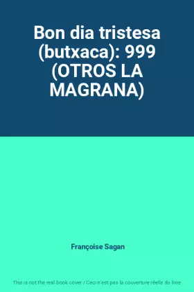 Couverture du produit · Bon dia tristesa (butxaca): 999 (OTROS LA MAGRANA)