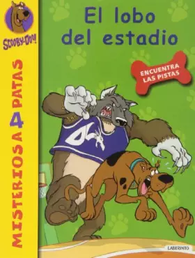 Couverture du produit · Scooby-Doo. El lobo del estadio: 22 (Misterios a 4 patas)