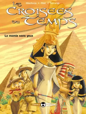 Couverture du produit · Les Croisées du Temps - Tome 1: La Momie sans Yeux