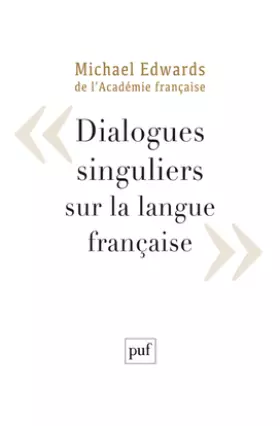 Couverture du produit · Dialogues singuliers sur la langue française