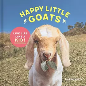 Couverture du produit · Happy Little Goats: Live Life Like a Kid!