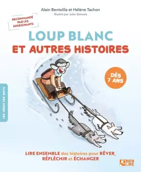 Couverture du produit · Loup Blanc et autres histoires: Développer la réflexion des enfants dès 7 ans