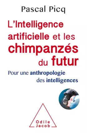 Couverture du produit · L'Intelligence artificielle et les chimpanzés du futur