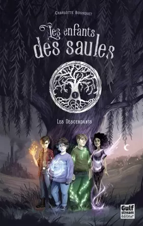 Couverture du produit · Les Enfants des saules - tome 1 Les Descendants (1)
