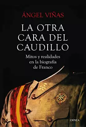 Couverture du produit · La otra cara del Caudillo: Mitos y realidades en la biografía de Franco (Contrastes)
