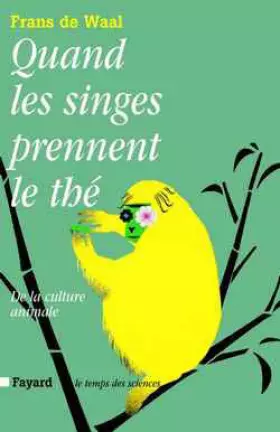 Couverture du produit · Quand les singes prennent le thé