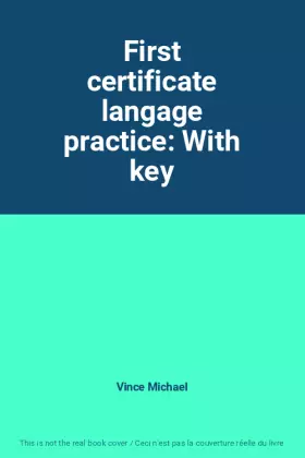 Couverture du produit · First certificate langage practice: With key