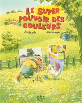 Couverture du produit · Le super pouvoir des couleurs