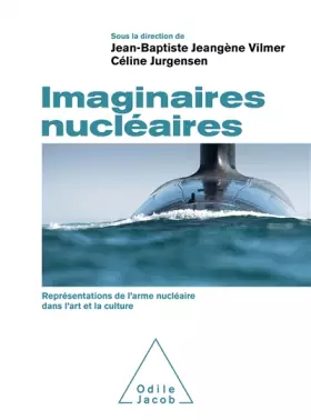 Couverture du produit · Imaginaires nucléaires: Représentations de l'arme nucléaire dans l'art et la culture