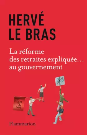 Couverture du produit · La réforme des retraites expliquée... au gouvernement