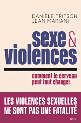 Couverture du produit · Sexe et violences: Comment le cerveau peut tout changer