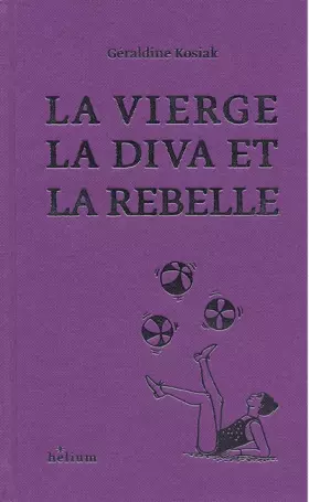 Couverture du produit · La Vierge, la Diva et la Rebelle