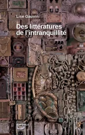 Couverture du produit · Des littératures de l’intranquillité