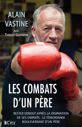 Couverture du produit · Les combats d'un père : Alexis, pour toujours