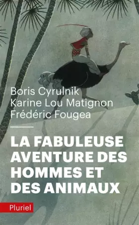 Couverture du produit · La fabuleuse aventure des hommes et des animaux