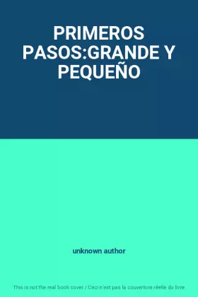 Couverture du produit · PRIMEROS PASOS:GRANDE Y PEQUEÑO