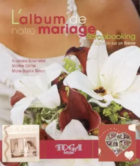 Couverture du produit · L'album de notre mariage: Scrapbooking