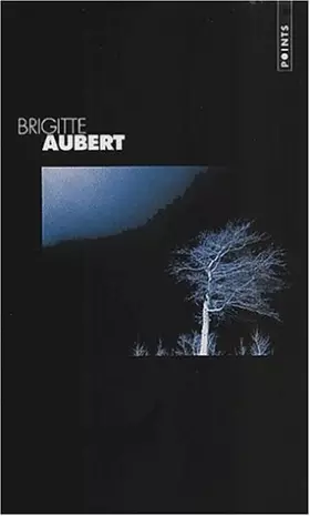 Couverture du produit · Brigitte Aubert Coffret 3 volumes : Volume 1, La mort des bois. Volume 2, La mort des neiges. Volume 3, Transfixions
