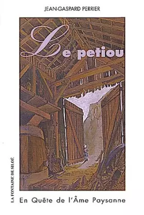 Couverture du produit · Le Petiou : En quête de l'âme paysanne