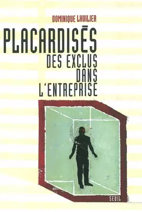 Couverture du produit · Placardisés : Des exclus dans l'entreprise