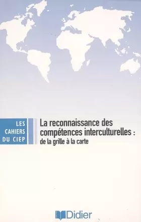 Couverture du produit · La reconnaissance des compétences interculturelles : De la grille à la carte