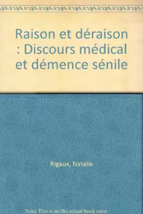 Couverture du produit · Raison et déraison. Discours médical et démence sénile