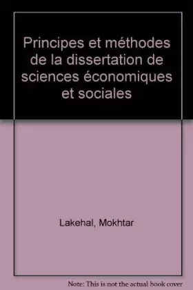 Couverture du produit · Principes et méthodes de la dissertation de sciences économiques et sociales