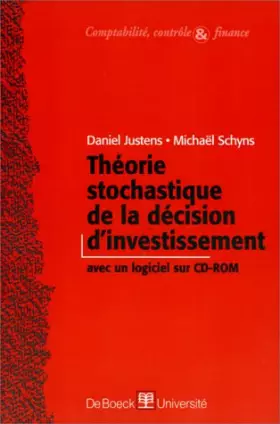 Couverture du produit · THEORIE STOCHASTIQUE DE LA DECISION D'INVESTISSEMENT. Avec CD-ROM
