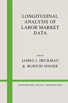 Couverture du produit · Longitudinal Analysis of Labor Market Data (Econometric Society Monographs, Series Number 10)