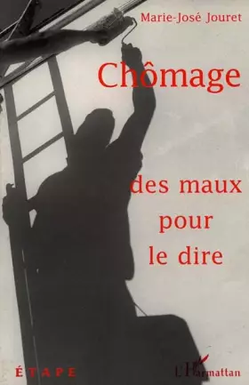Couverture du produit · Chômage : des maux pour le dire