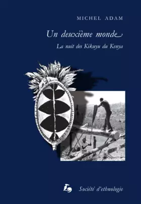 Couverture du produit · Un deuxième monde: La nuit des Kikuyu du Kenya