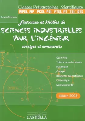 Couverture du produit · Exercices et khôlles de sciences industrielles pour l'ingénieur corrigés et commentés : Classes préparatoires scientifiques