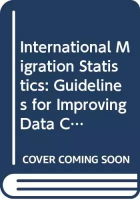 Couverture du produit · International Migration Statistics: Guidelines for Improvement of Data Collection Systems