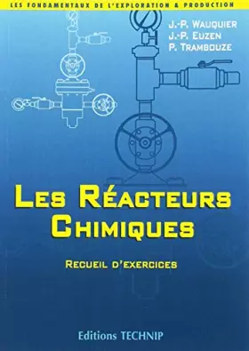 Couverture du produit · Les réacteurs chimiques: Recueil d'exercices