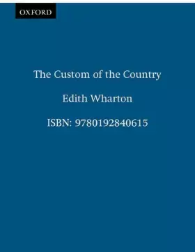 Couverture du produit · The Custom of the Country (Oxford World's Classics)